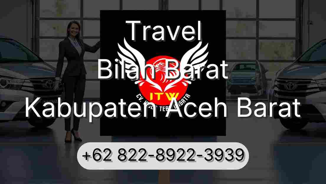 Travel Bilah Barat Kabupaten Aceh Barat