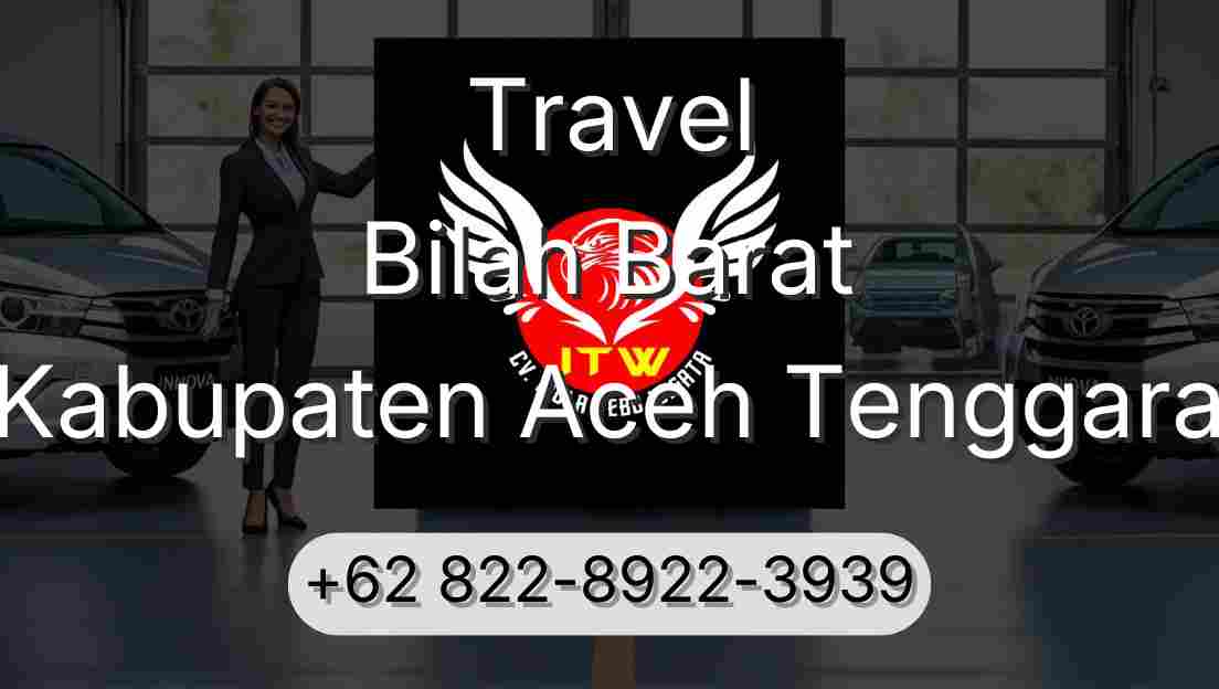 Travel Bilah Barat Kabupaten Aceh Tenggara