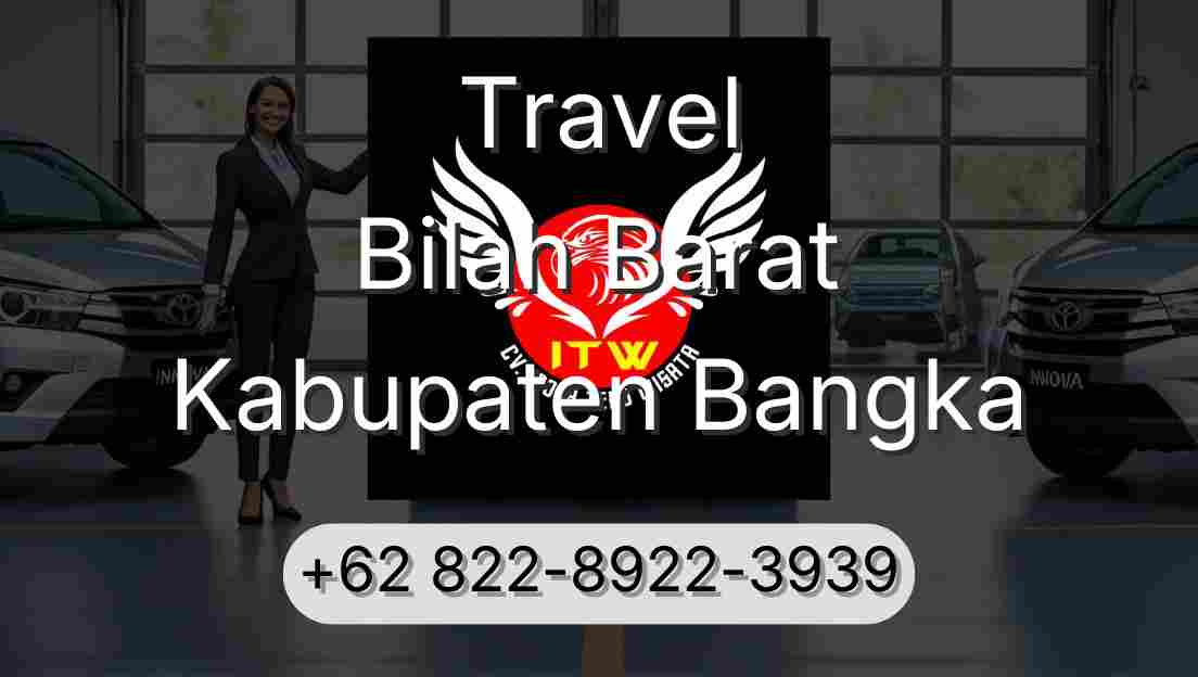 Travel Bilah Barat Kabupaten Bangka