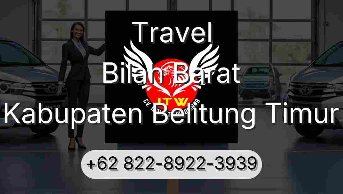 Travel Bilah Barat Kabupaten Belitung Timur