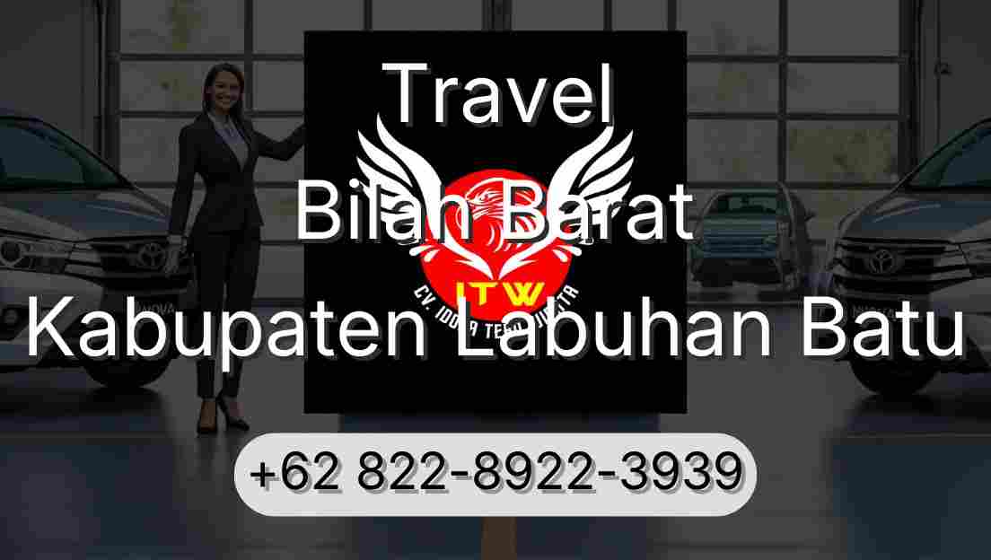 Travel Bilah Barat Kabupaten Labuhan Batu