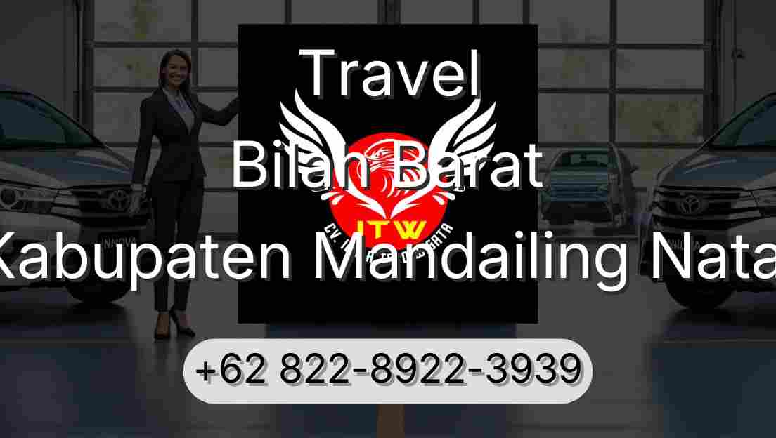 Travel Bilah Barat Kabupaten Mandailing Natal