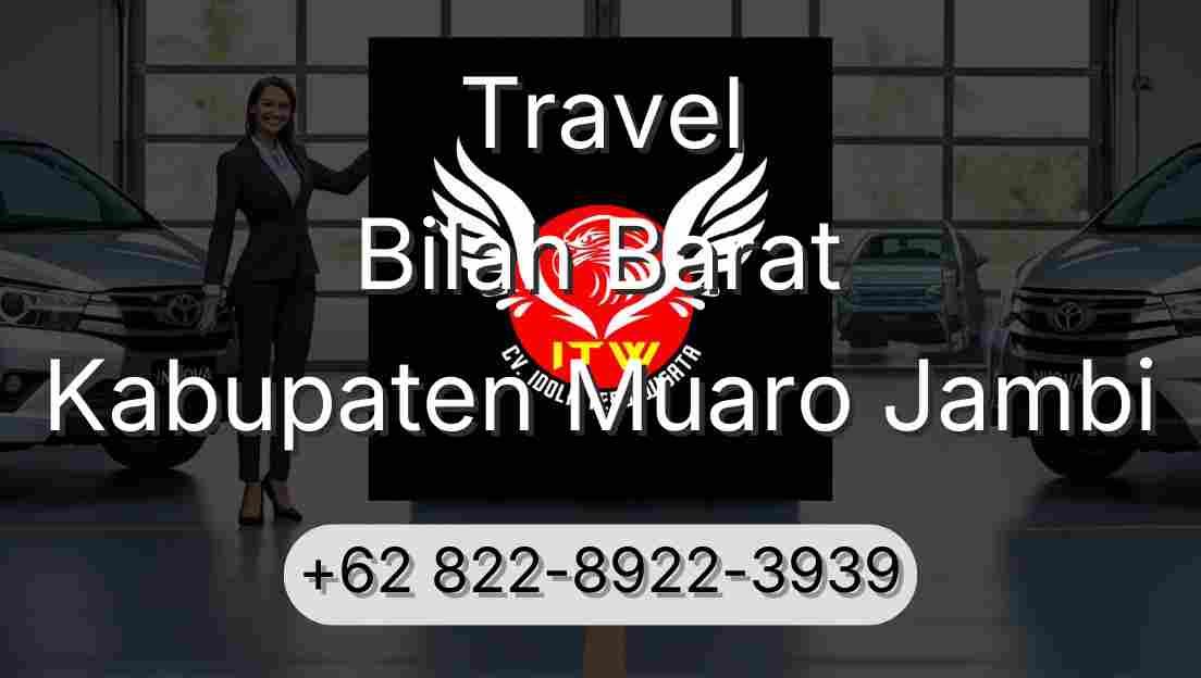 Travel Bilah Barat Kabupaten Muaro Jambi