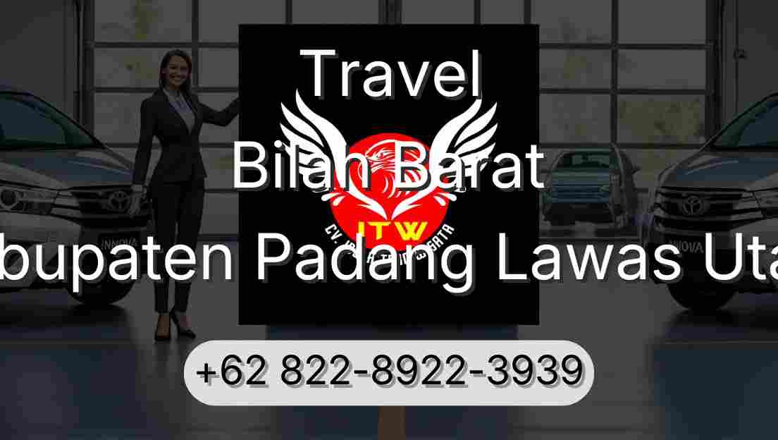 Travel Bilah Barat Kabupaten Padang Lawas Utara