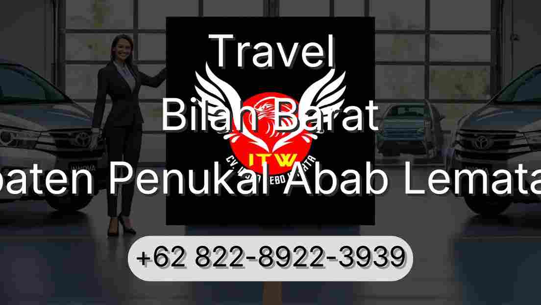 Travel Bilah Barat Kabupaten Penukal Abab Lematang Ilir