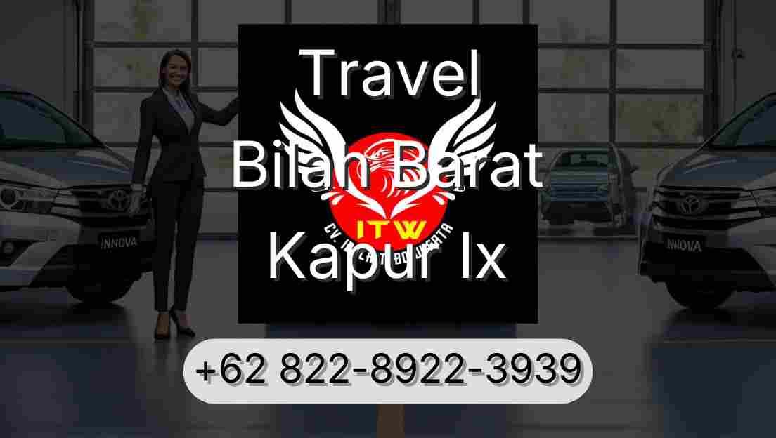 Travel Bilah Barat Kapur Ix