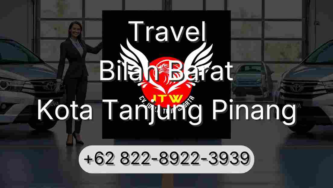 Travel Bilah Barat Kota Tanjung Pinang