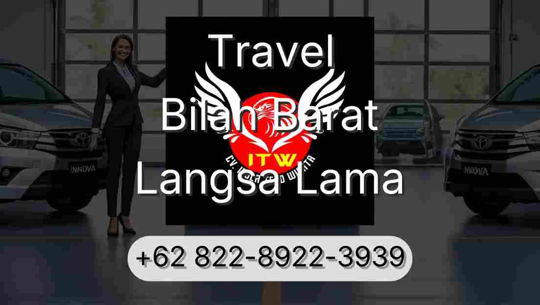 Travel Bilah Barat Langsa Lama