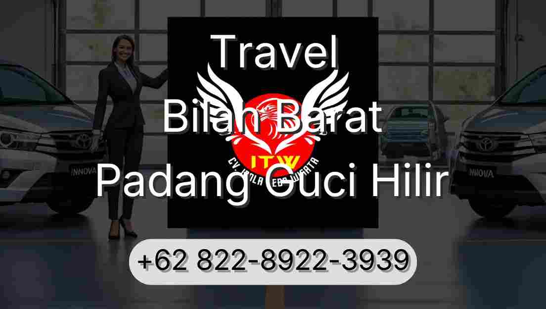 Travel Bilah Barat Padang Guci Hilir