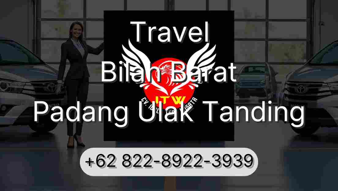 Travel Bilah Barat Padang Ulak Tanding
