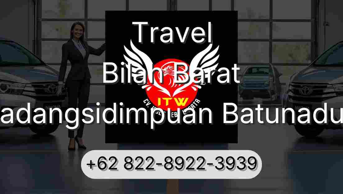 Travel Bilah Barat Padangsidimpuan Batunadua