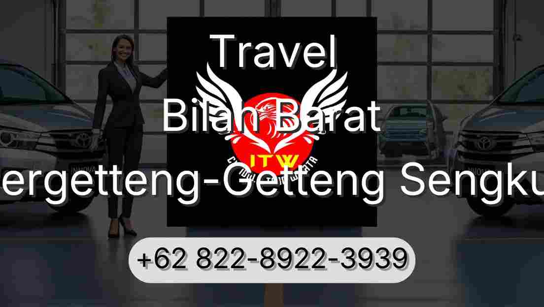 Travel Bilah Barat Pergetteng-Getteng Sengkut