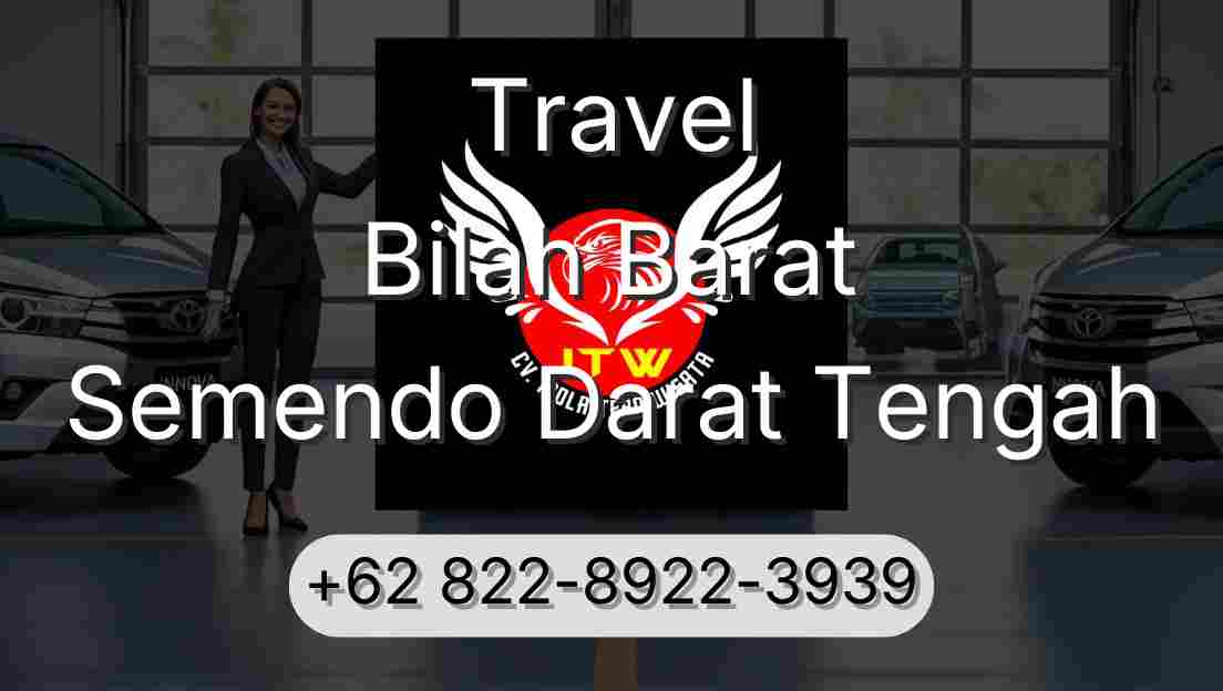 Travel Bilah Barat Semendo Darat Tengah