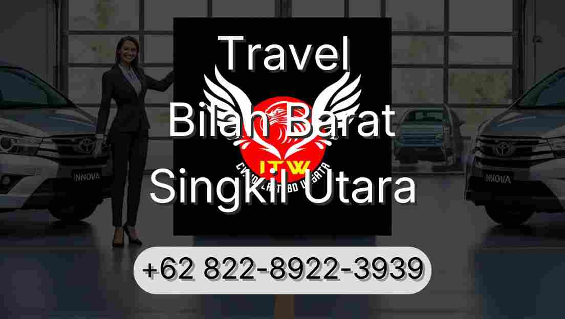 Travel Bilah Barat Singkil Utara