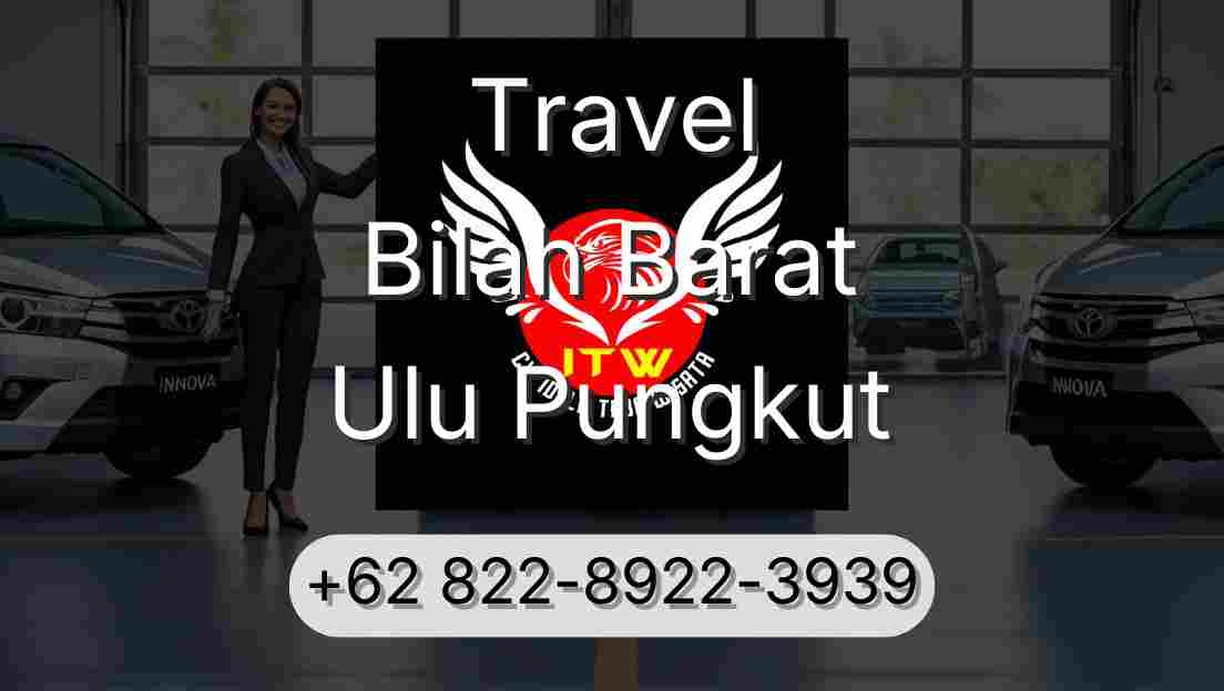 Travel Bilah Barat Ulu Pungkut