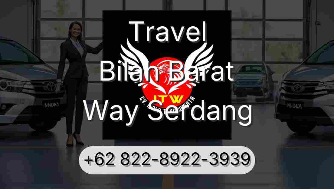 Travel Bilah Barat Way Serdang