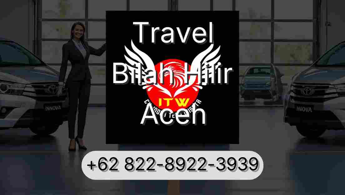 Travel Bilah Hilir Aceh