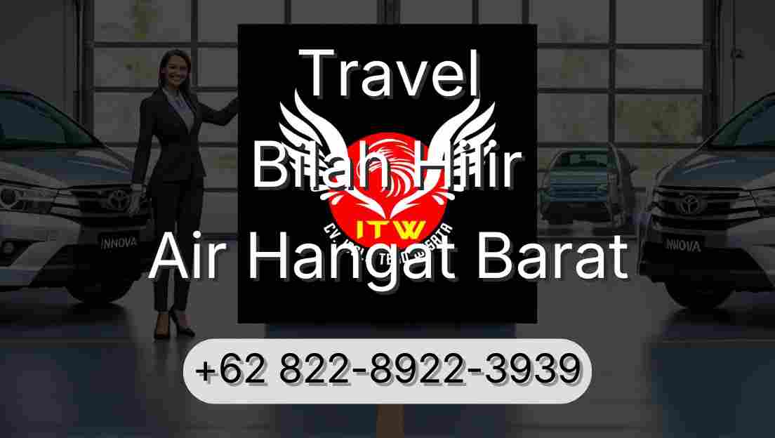 Travel Bilah Hilir Air Hangat Barat
