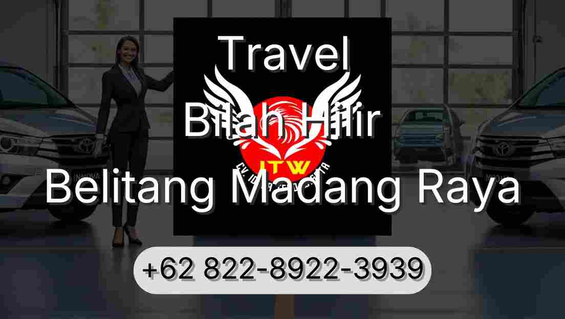 Travel Bilah Hilir Belitang Madang Raya