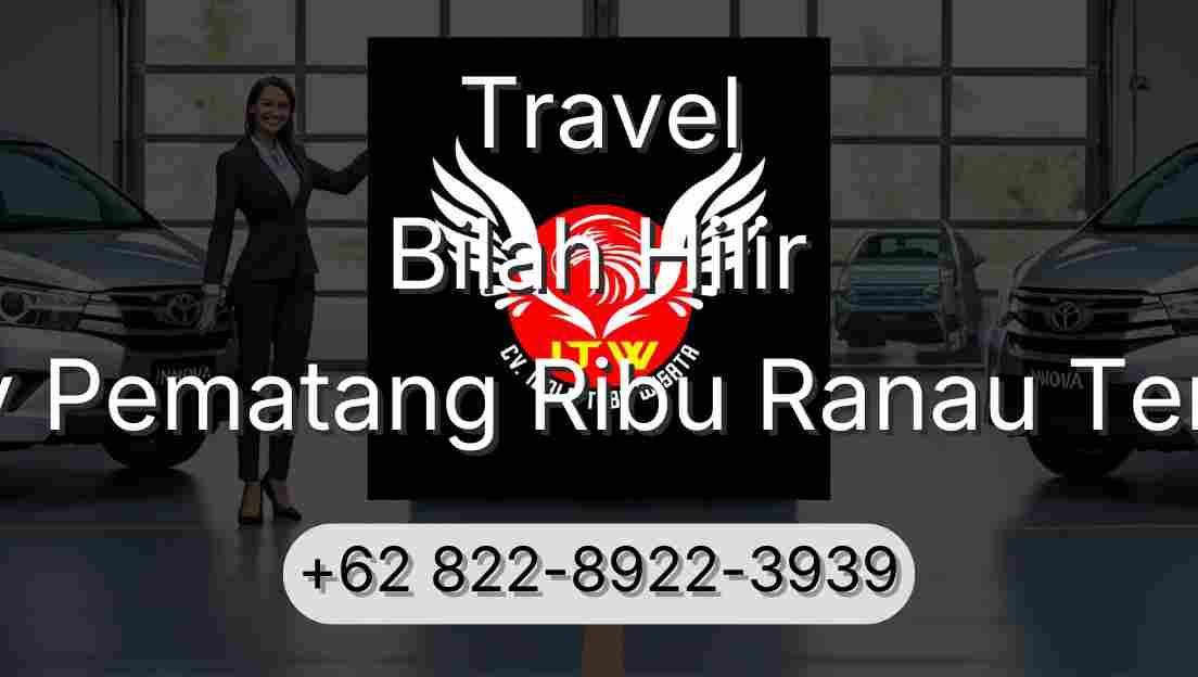Travel Bilah Hilir Buay Pematang Ribu Ranau Tengah