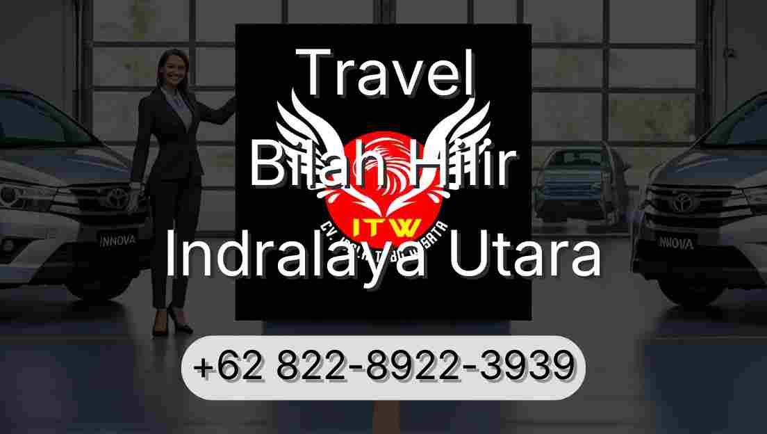 Travel Bilah Hilir Indralaya Utara