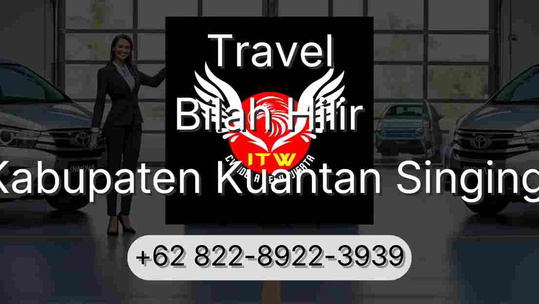 Travel Bilah Hilir Kabupaten Kuantan Singingi