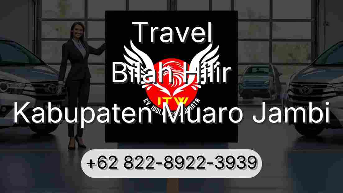 Travel Bilah Hilir Kabupaten Muaro Jambi