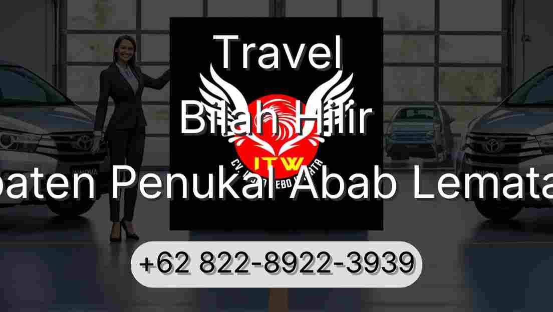 Travel Bilah Hilir Kabupaten Penukal Abab Lematang Ilir