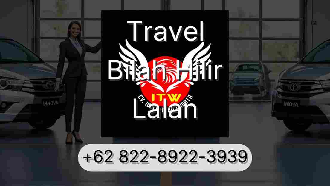Travel Bilah Hilir Lalan