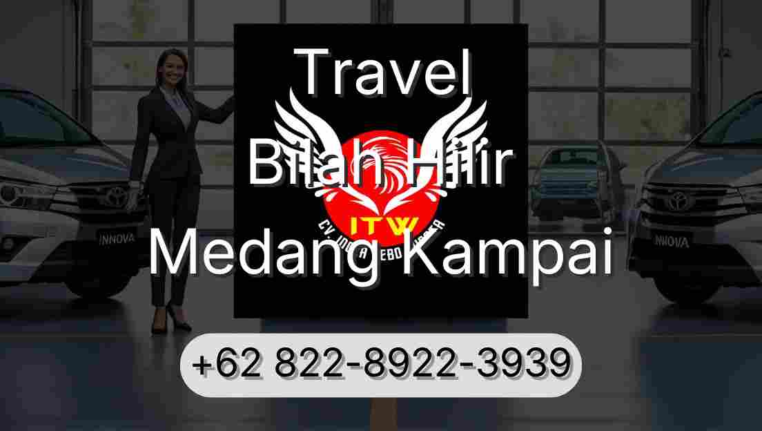 Travel Bilah Hilir Medang Kampai