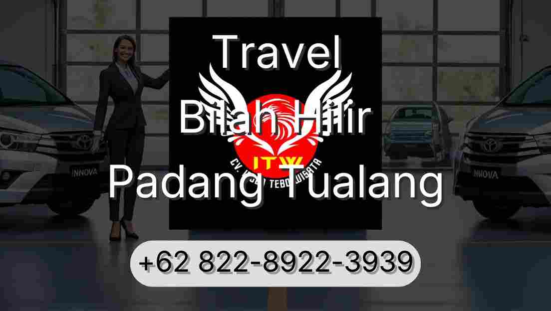 Travel Bilah Hilir Padang Tualang