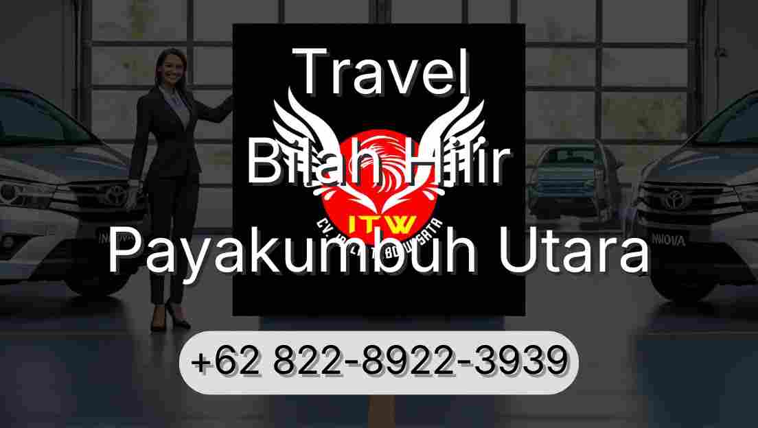 Travel Bilah Hilir Payakumbuh Utara