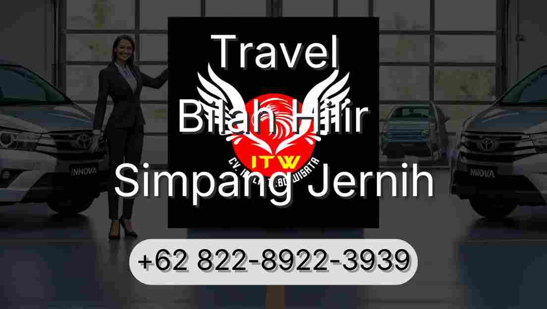 Travel Bilah Hilir Simpang Jernih
