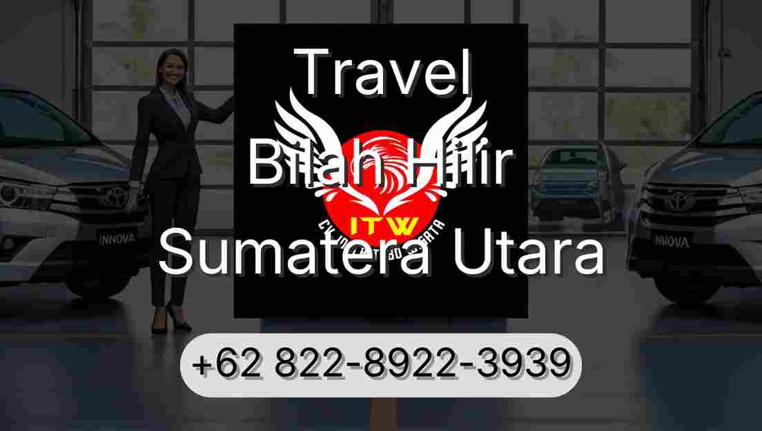 Travel Bilah Hilir Sumatera Utara