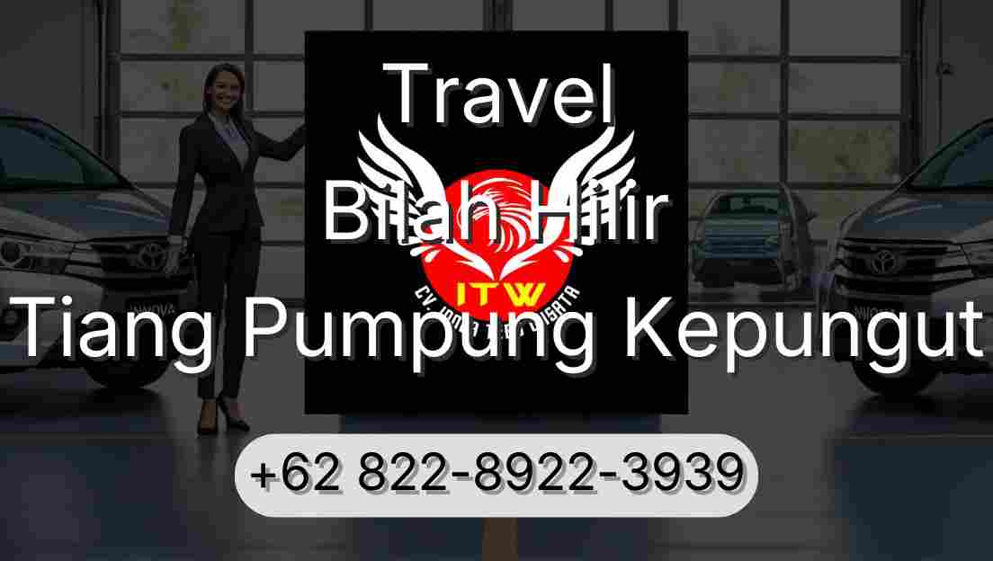 Travel Bilah Hilir Tiang Pumpung Kepungut