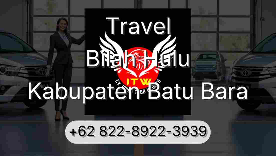Travel Bilah Hulu Kabupaten Batu Bara
