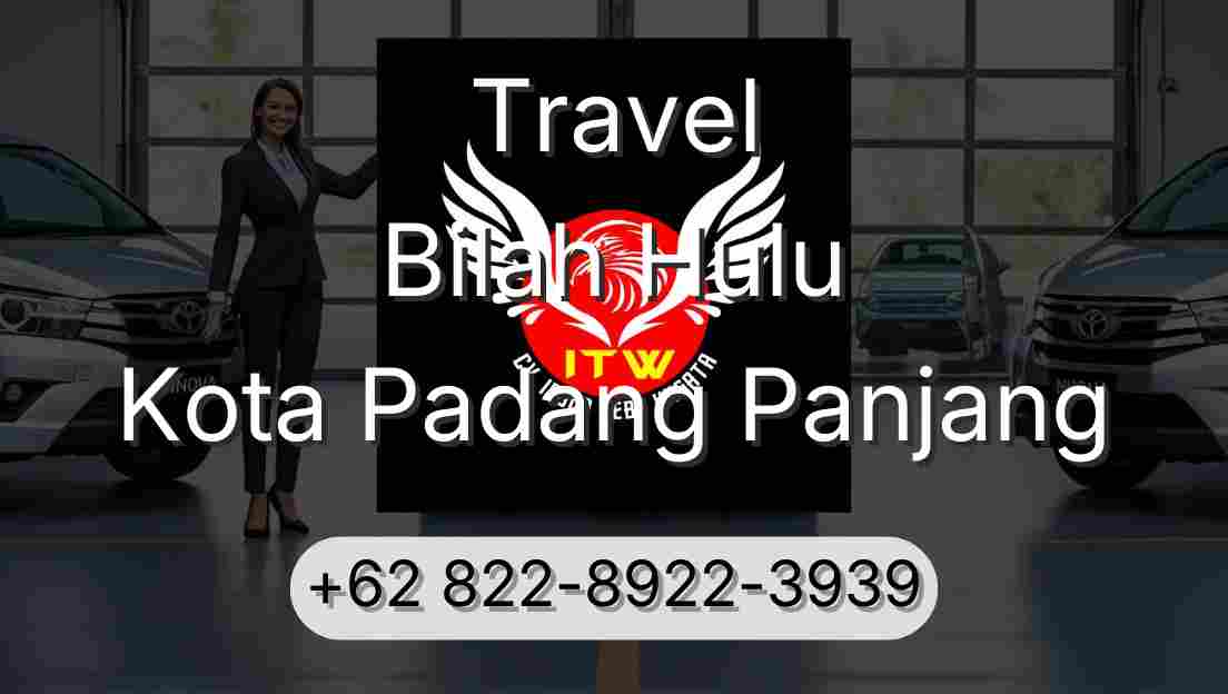 Travel Bilah Hulu Kota Padang Panjang