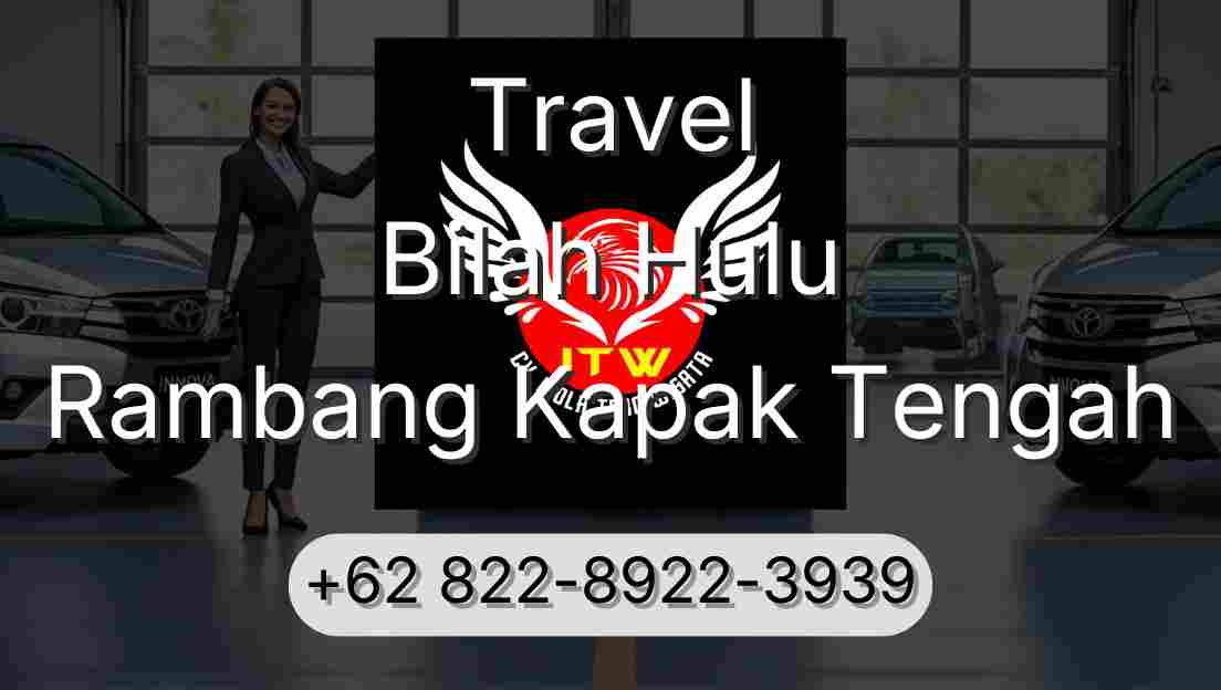 Travel Bilah Hulu Rambang Kapak Tengah