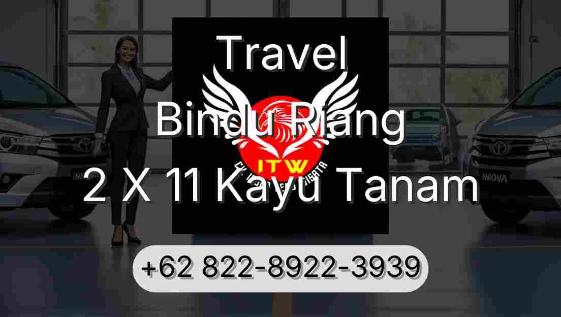 Travel Bindu Riang 2 X 11 Kayu Tanam