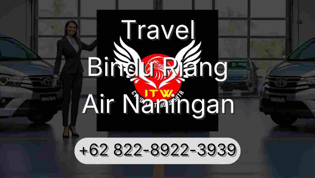 Travel Bindu Riang Air Naningan