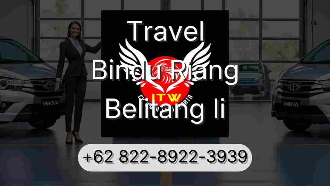 Travel Bindu Riang Belitang Ii