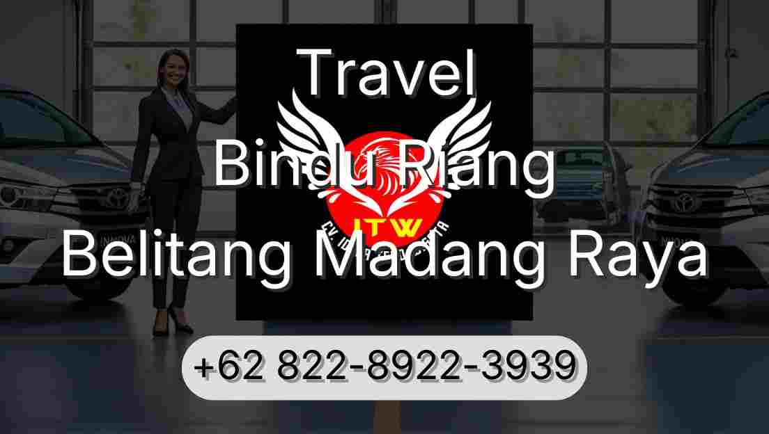 Travel Bindu Riang Belitang Madang Raya