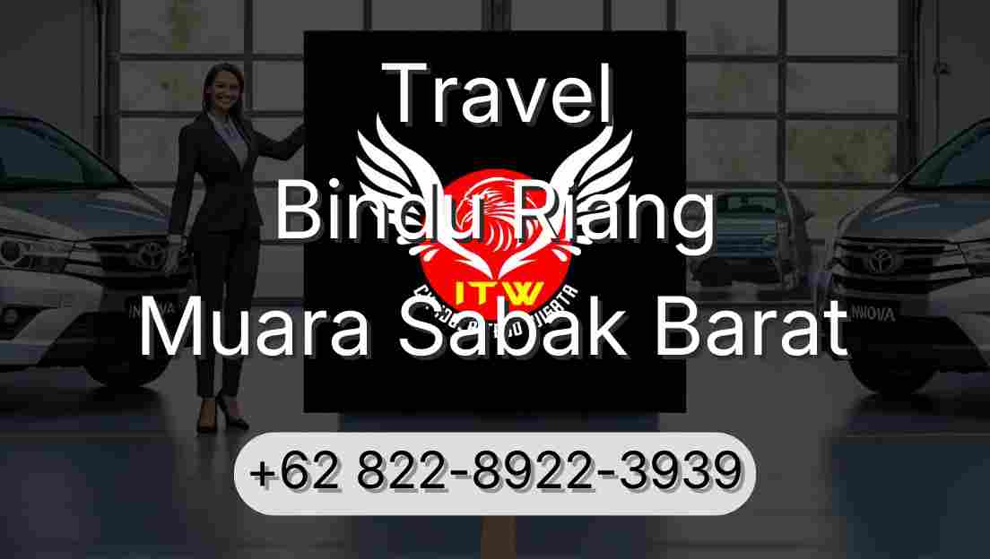 Travel Bindu Riang Muara Sabak Barat