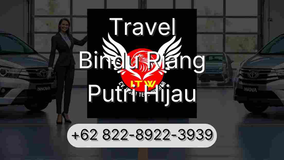 Travel Bindu Riang Putri Hijau