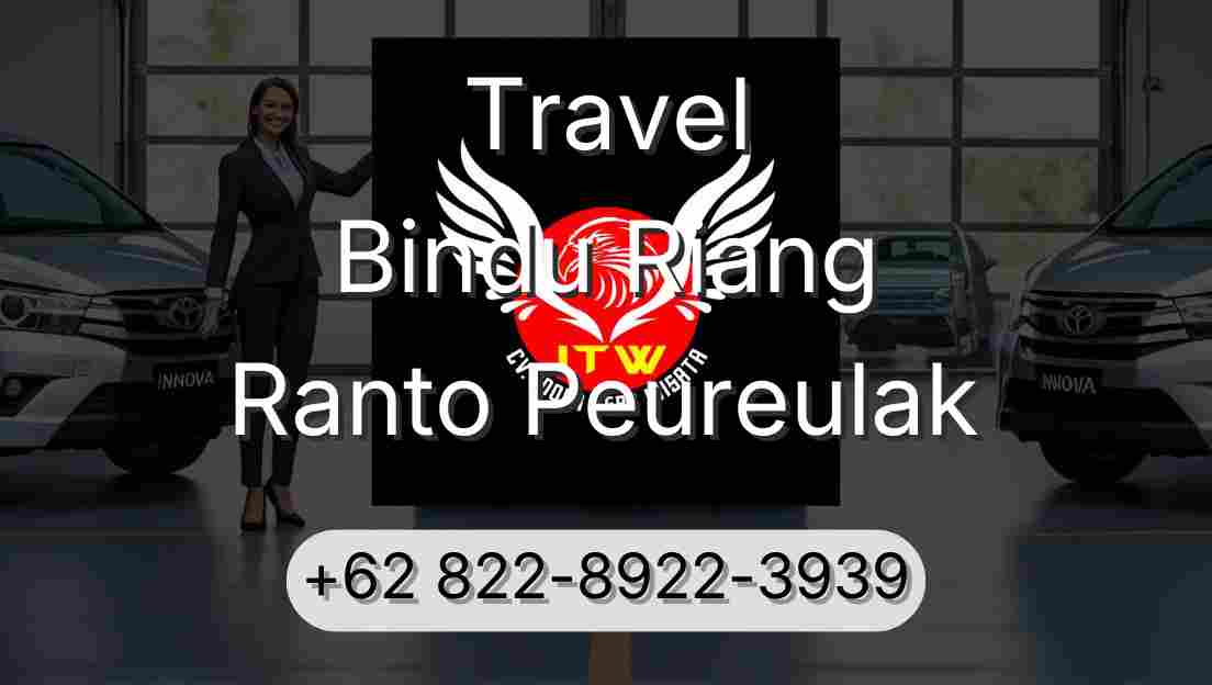 Travel Bindu Riang Ranto Peureulak