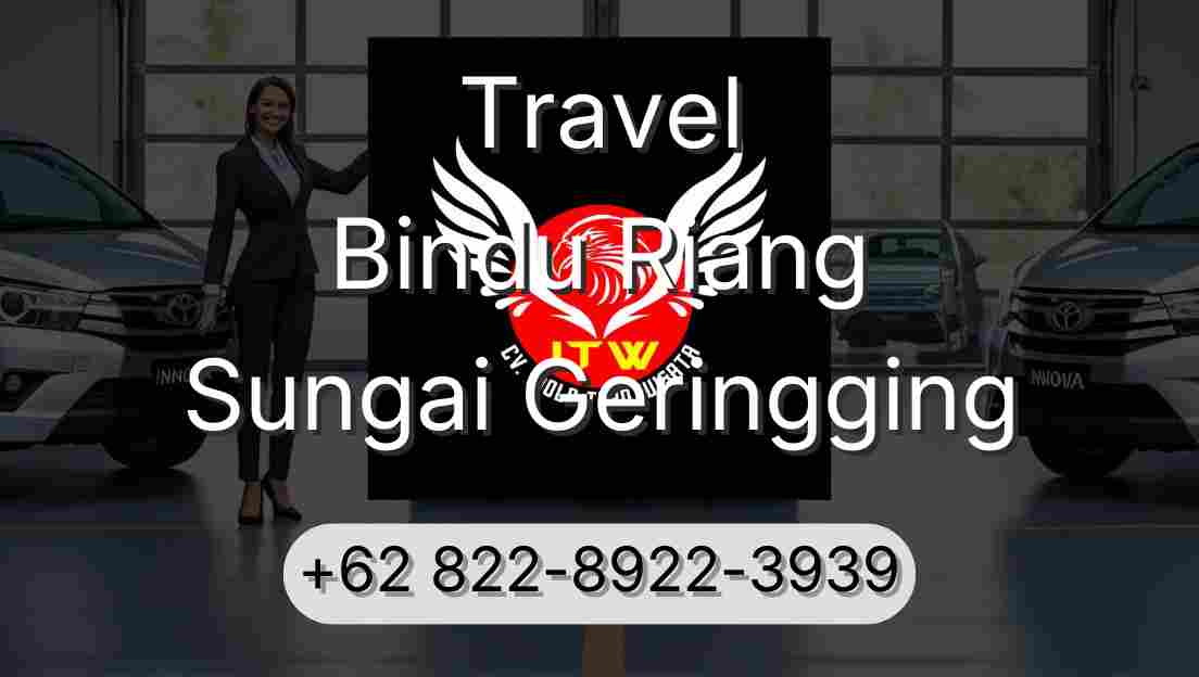 Travel Bindu Riang Sungai Geringging