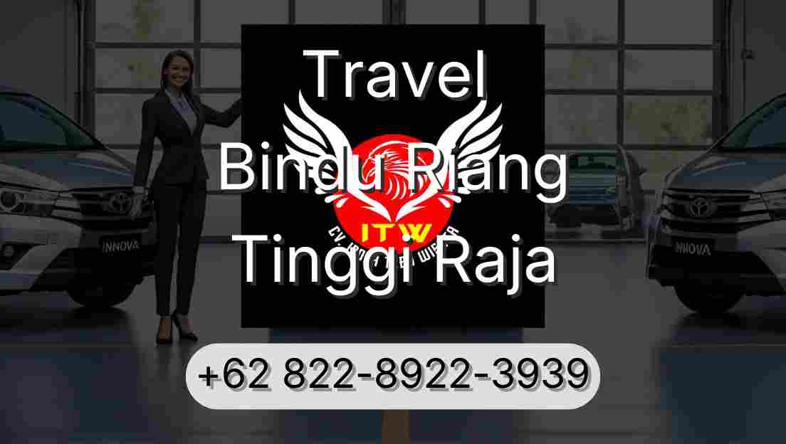 Travel Bindu Riang Tinggi Raja