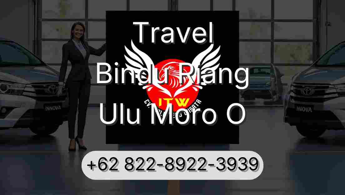 Travel Bindu Riang Ulu Moro O