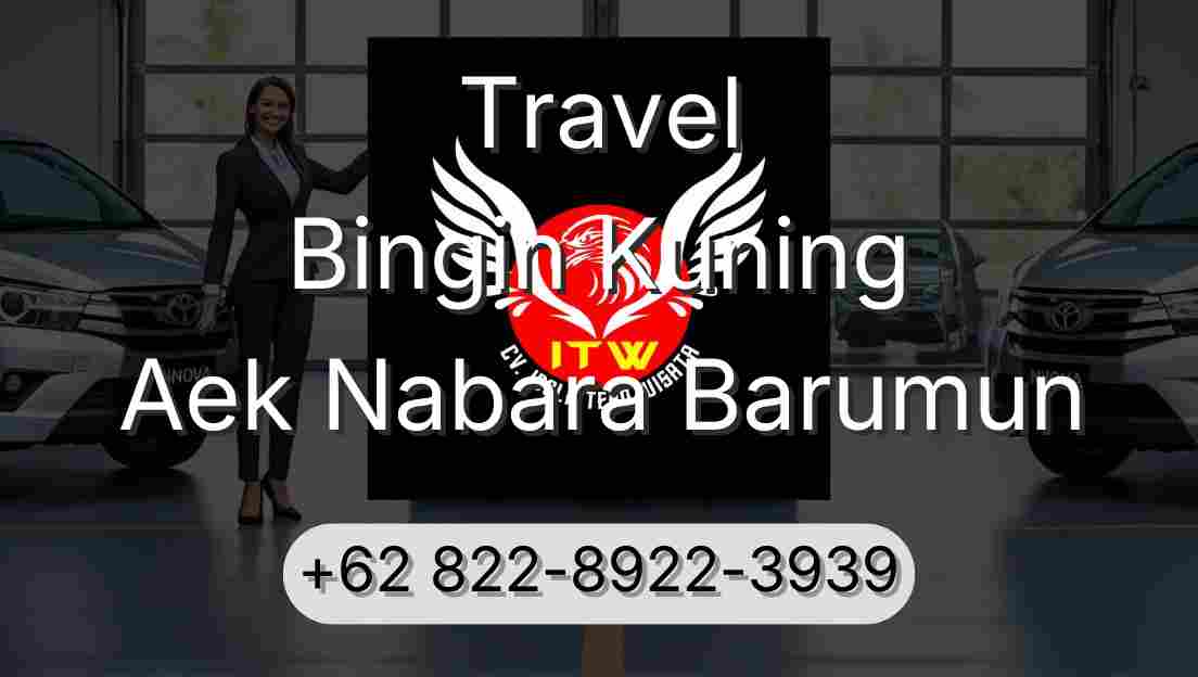 Travel Bingin Kuning Aek Nabara Barumun