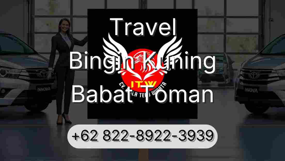 Travel Bingin Kuning Babat Toman